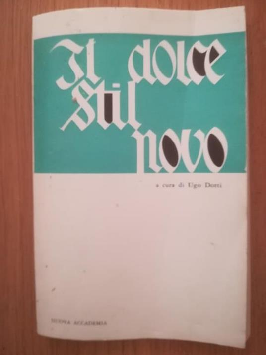 Il dolce stil novo - Ugo Dotti - copertina