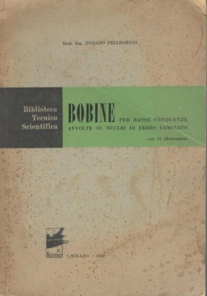 Bobine, per basse frequenze avvolte su nuclei di ferro laminato - Donato Pellegrino - copertina