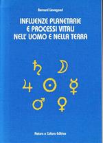 Influenze planetarie e processi vitali nell'uomo e nalla natura