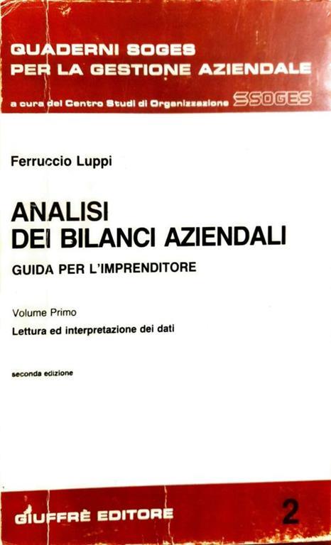 Analisi dei bilanci aziendali (volume primo: letteratura e interpretazione dei dati) - Ferruccio Luppi - copertina