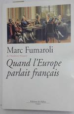 Quand l'Europe parlait français