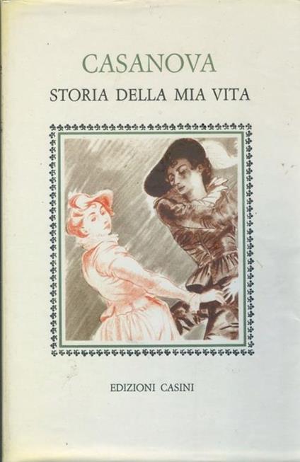 Casanova. Storia della mia vita. 4 volumi - Carlo Cordié - copertina