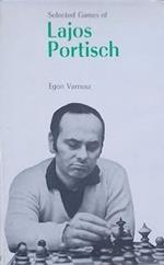 Selected games of Lajos Portisch