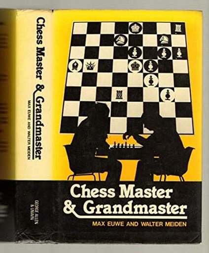 Chess Master and Grand Master - Max Euwe - copertina