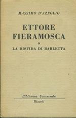 Ettore Fieramosca o la disfatta di Barletta