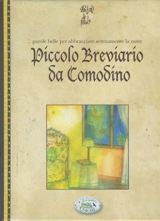 Piccolo breviario da comodino : parole belle per abbracciare serenamente la notte - copertina