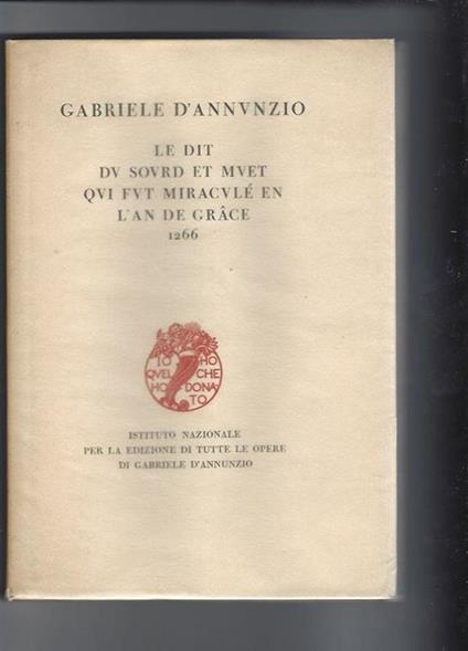 Le dit dv sovrd et mvet qui fvt miracvlè en l'an de grace 1266 - Gabriele D'Annunzio - copertina