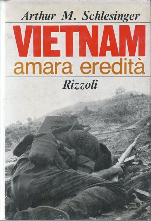 Vietnam amara eredità - Arthur M. jr. Schlesinger - copertina