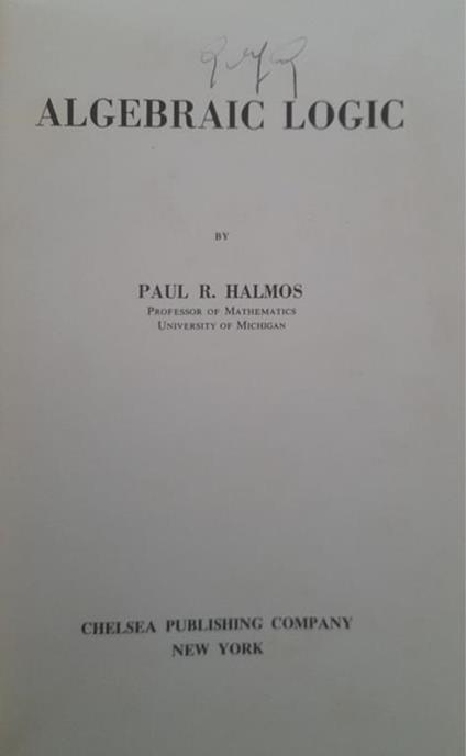 Algebraic logic - Paul R. Halmos - copertina