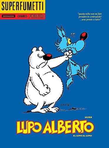 Lupo Alberto. Al lupo! Al lupo! - copertina