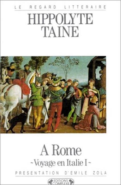 Voyage en Italie: Tome 1, A Rome - Hippolyte Taine - copertina