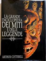 La grande enciclopedia dei miti e delle leggende