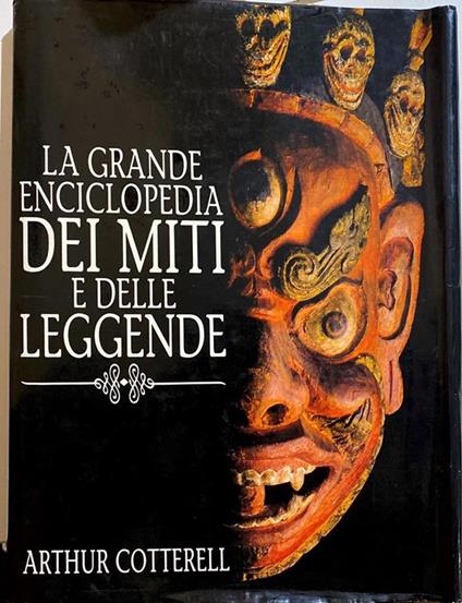 La grande enciclopedia dei miti e delle leggende - Arthur Cotterell - copertina