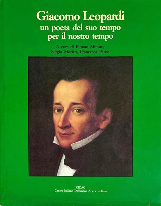 Giacomo Leopardi un poeta del suo tempo per il nostro tempo - copertina