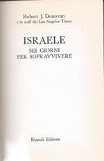 Israele sei giorni per sopravvivere