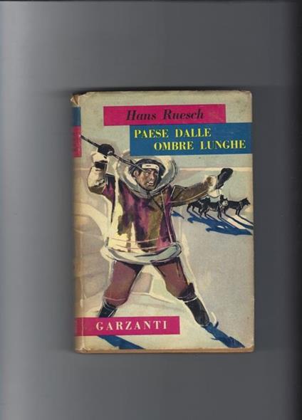 Paese dalle ombre lunghe - Hans Ruesch - copertina