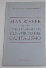 L' etica protestante e lo spirito del capitalismo