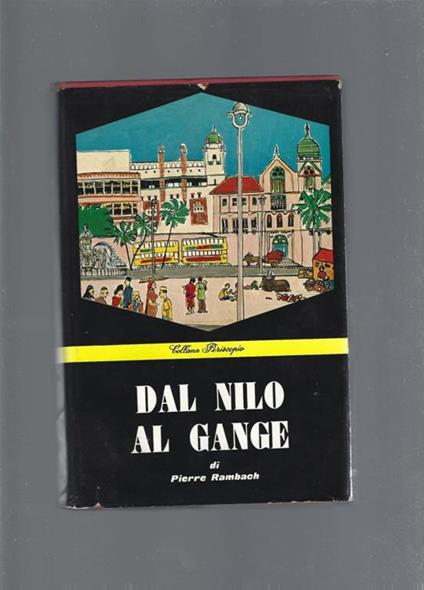 Dal Nilo al Gange - Pierre Rambach - copertina