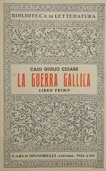 La guerra gallica (libro primo)