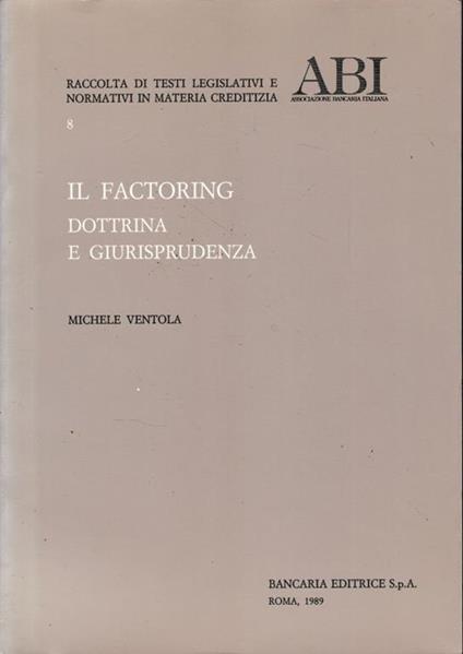 Il Factoring. Dottrina e giurisprudenza - copertina