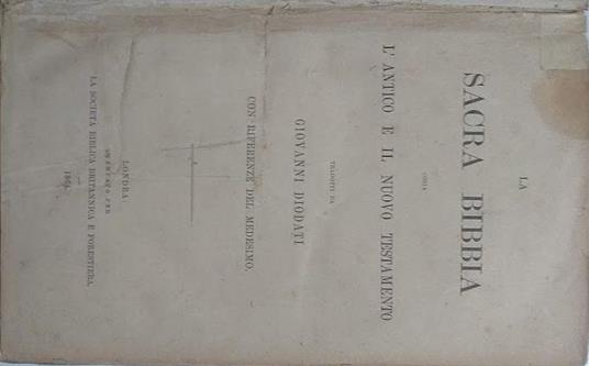 La Sacra Bibbia,ossia l'Antico e ilnuovo