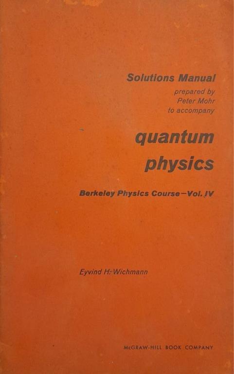 Quantum physics. Berkeley Physics Course - Vol. IV - copertina