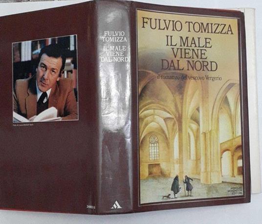 Il male viene dal nord - Fulvio Tomizza - copertina