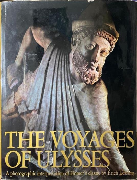 The Voyages of Ulysses: A Photographic Interpretation of Homer's Classic - Erich Lessing - copertina