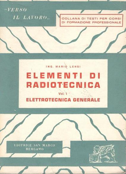 Elementi di radiotecnica. Vol.III: alimentatori - Mario Lensi - copertina