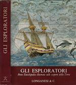 Gli esploratori. Breve Enciclopedia illustrata sulle scoperte della Terra