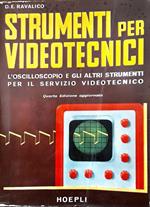 Strumenti per videotecnici. L'oscilloscopio e gli altri strumenti per il servizio videotecnico