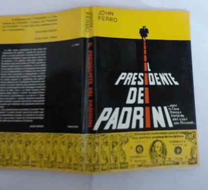 Il presidente dei padrini - John Ferro - copertina