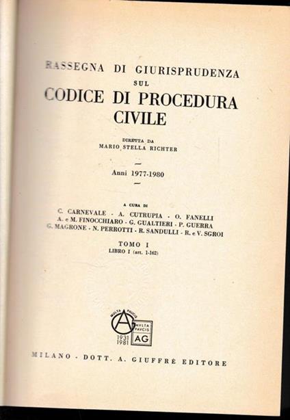 Rassegna Di Giurisprudenza Sul Codice Di Procedura Civile. Anni 1977-1980. Tomo I. Libro I, art. 1-162 - Mario Stella Richter - copertina