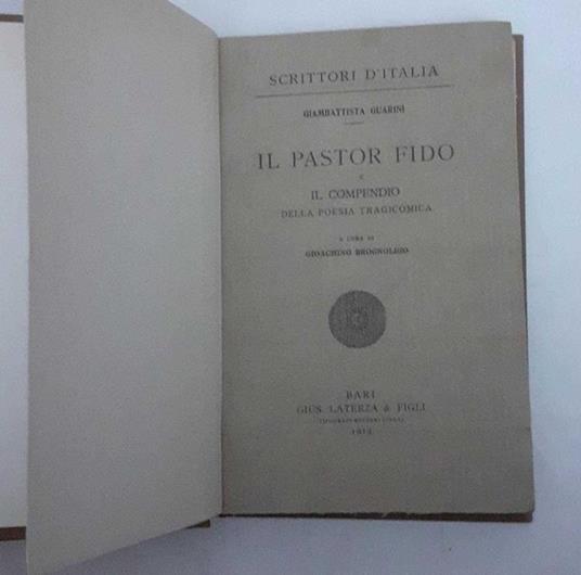 Il pastor fido e il compendio della poesia tragicomica. A cura di Gioachino Brognoligo - Gianbattista Guerrini - copertina