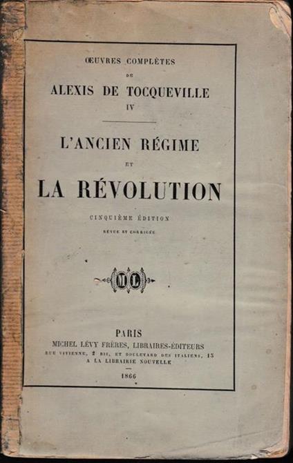 L' ancien Régime et la Révolution - Alexis de Tocqueville - copertina