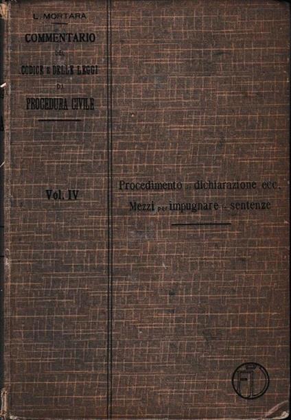Commentario del Codice e delle Leggi di Procedura Civile, vol. 4° - Lodovico Mortara - copertina