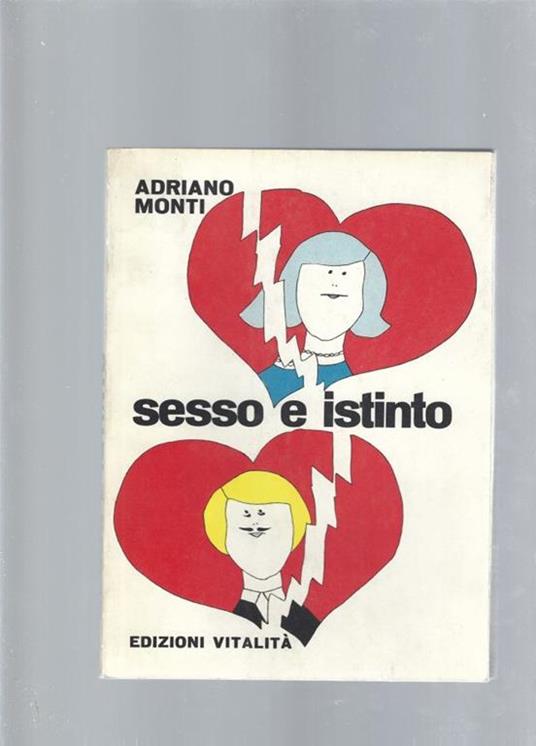 Sesso e istinto - Adriano Monti - copertina