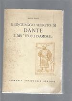 Il linguaggio segreto di Dante e dei 