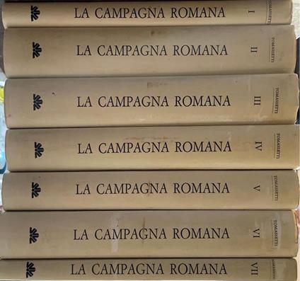 La campagna romana antica, medioevale e moderna. (7 Vol) - Giuseppe Tomassetti - copertina