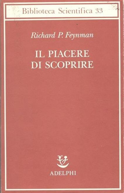 Il piacere di scoprire - Richard P. Feynman - copertina