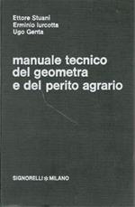 Manuale tecnico del geometra e del perito agrario