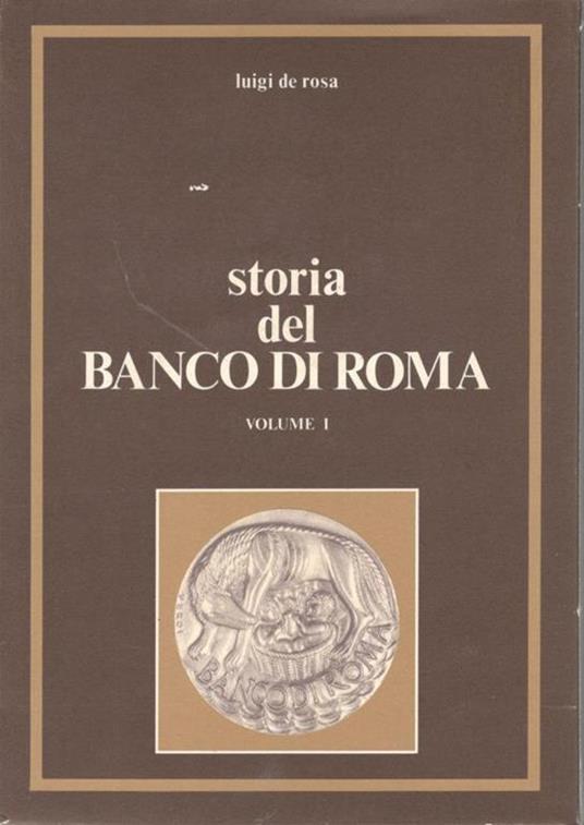 Storia del Banco di Roma - Luigi De Rosa - copertina