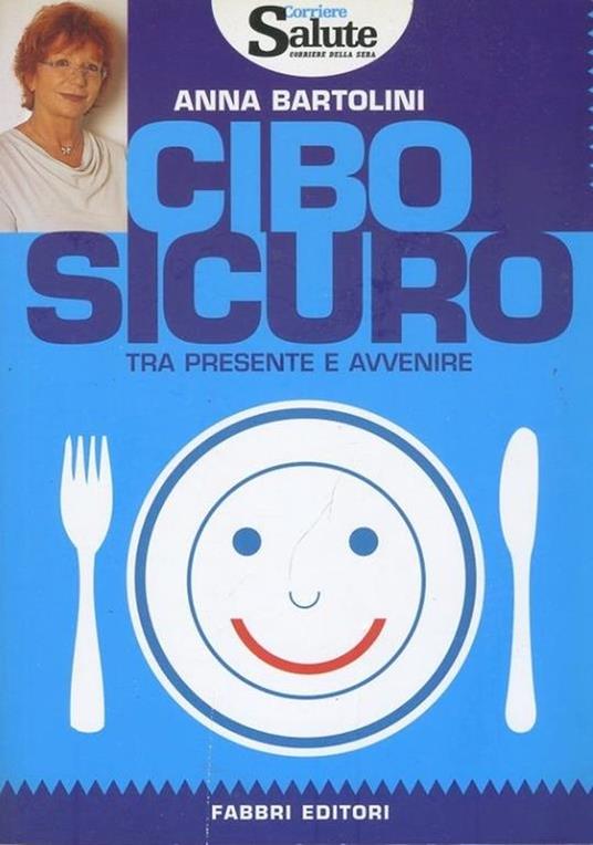 Cibo buono tra presente e avvenire - Anna Bartolini - copertina