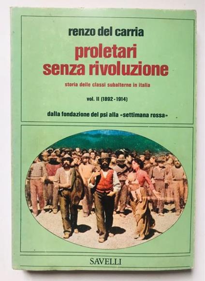 Proletari senza rivoluzione. Vol II - Renzo Del Carria - copertina