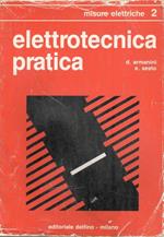 Elettrotecnica pratica (volume secondo) misure elettriche