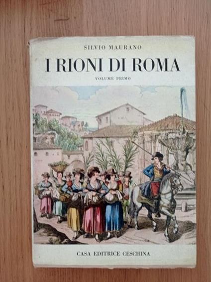 I rioni di Roma - Silvio Maurano - copertina