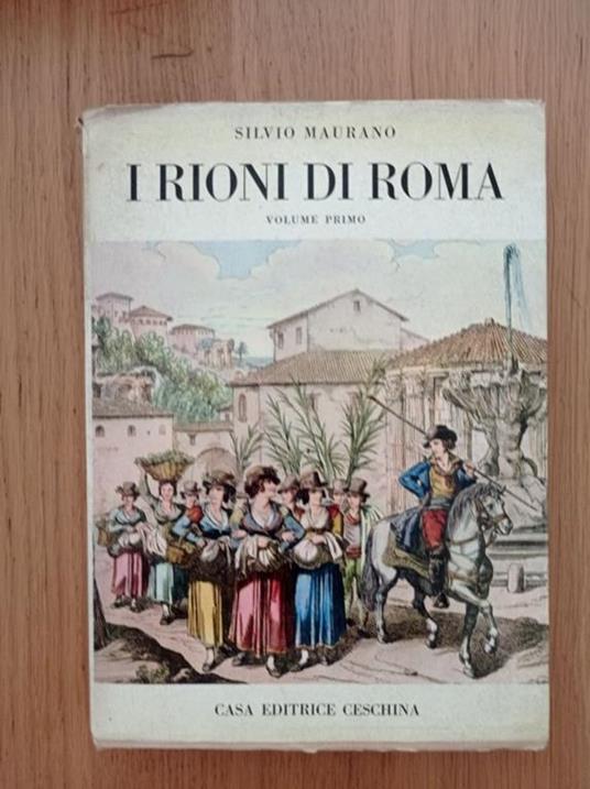 I rioni di Roma - Silvio Maurano - copertina