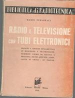 Radio e televisione con tubi elettronici