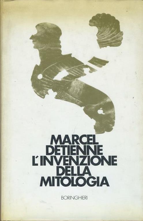 L' invenzione della mitologia - Marcel Detienne - copertina