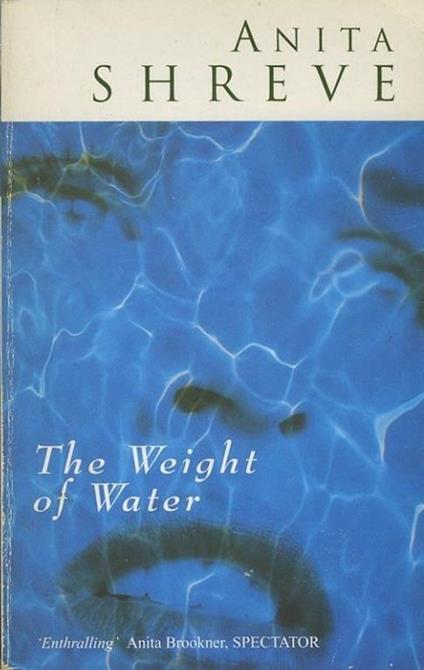 The Weight Of Water - Anita Shreve - copertina